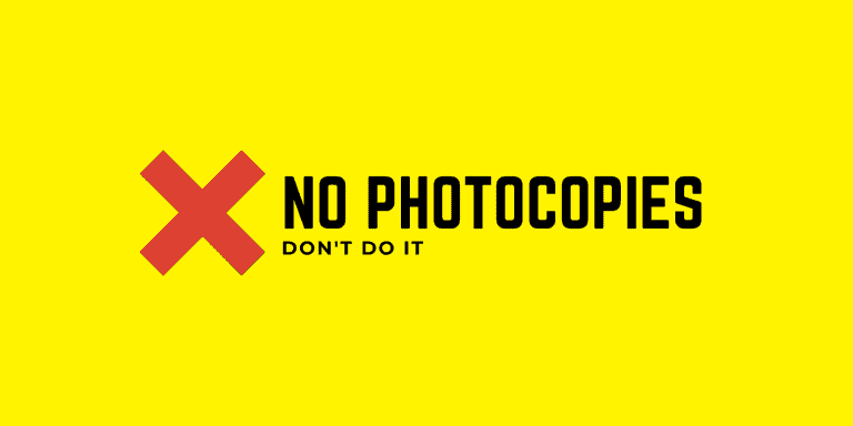 No photocopies